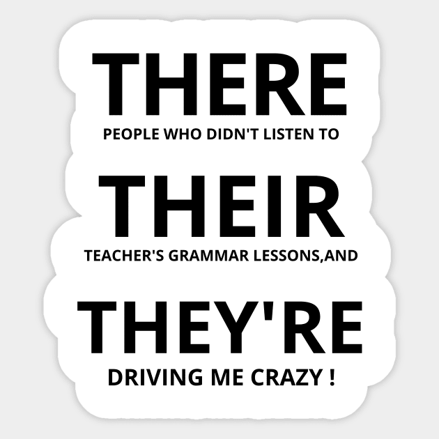 There Their They're, English Teacher Shirt, Funny English Teacher Shirt, Teacher Appreciation, English Grammar Teacher Shirt, Grammar Sticker by flooky